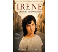 Irene - Una vita controvento