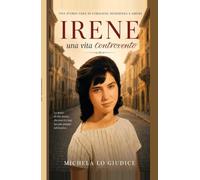 Irene - Una vita controvento