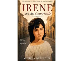 Irene - Una vita controvento