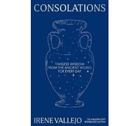 Irene Vallejo Consolations (Copertina rigida) (PRESALE 23/04/2026)