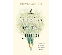 Irene Vallejo El infinito en un junco / Papyrus: The Invention of Bo (Tascabile)