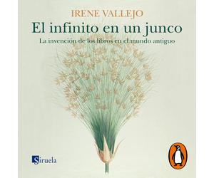Irene Vallejo Elena Silva Pe El infinito en un junco : La invención (Tascabile)