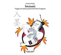 Irezumi. Viaggio nel sistema penale dell’antico Giappone