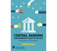Irfan Kalayci Central Banking and Monetary Policy in the G20: Paradi (Tascabile)