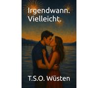 Irgendwann. Vielleicht.