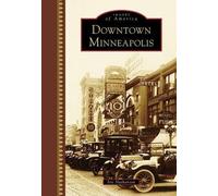 Iric Nathanson Downtown Minneapolis (Copertina rigida) Images of America