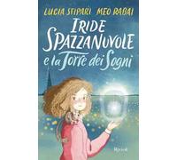 Iride Spazzanuvole e la Torre dei Sogni