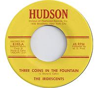 IRIDESCENTS - three coins in the fountain / strong love 45 rpm single