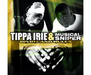 Irie Tippa & Musical Sniper - Divide & Rule