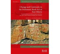 Irina A. Ponom Change and Continuity in the Prehistoric Rock Art of (Tascabile)