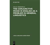 Irina B. Khlebn The Conjunctive Mood in English as a Problem (Copertina rigida)