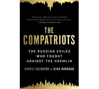 Irina Borogan Andrei Soldatov The Compatriots (Tascabile)