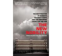 Irina Borogan Andrei Soldatov The New Nobility (Tascabile)