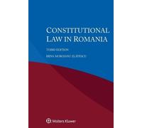 Irina Moroianu Zlătescu Constitutional Law in Romania (Tascabile)
