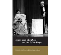 Irina Ruppo Malone Ibsen and Chekov on the Irish Stage (Tascabile)
