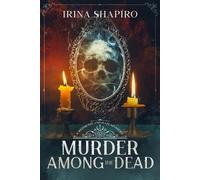 Irina Shapiro Murder Among the Dead (Tascabile) Redmond and Haze Mysteries