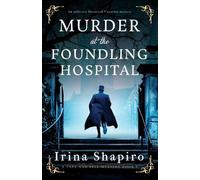 Irina Shapiro Murder at the Foundling Hospital (Tascabile) Tate and Bell Mystery