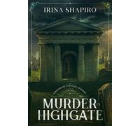 Irina Shapiro Murder in Highgate (Tascabile) Redmond and Haze Mysteries