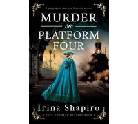Irina Shapiro Murder on Platform Four (Tascabile) Tate and Bell Mystery