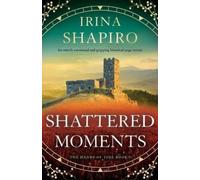 Irina Shapiro Shattered Moments (Tascabile) Hands of Time
