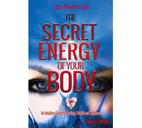 Irina Y Webster The Secret Energy of Your Body (Tascabile)