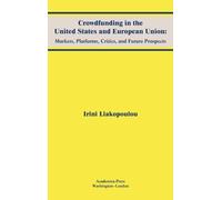 Irini Liakopoul Crowdfunding in the United States and Europea (Copertina rigida)