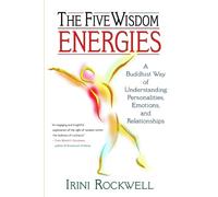 Irini Rockwell The Five Wisdom Energies (Tascabile)