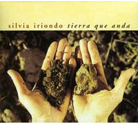 Iriondo, Silvia - Tierra Que Anda
