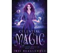 Iris Beaglehole Celestial Magic (Tascabile)