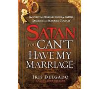 Iris Delgado Satan, You Can't Have My Marriage (Tascabile)