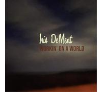 Iris Dement Workin' On a World (CD) Album