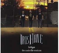 Iris Drive - Bridges: The Nashville Sessions