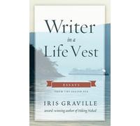 Iris Graville Writer in a Life Vest (Tascabile)