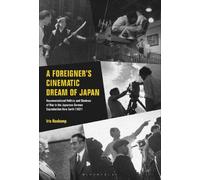 Iris Haukamp A Foreigner’s Cinematic Dream of Japan (Tascabile)