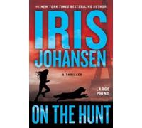 Iris Johansen On the Hunt (Copertina rigida) Kira Drake
