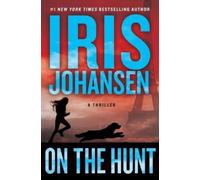 Iris Johansen On the Hunt (Copertina rigida) Kira Drake