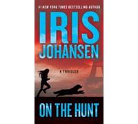 Iris Johansen On the Hunt (Tascabile) Kira Drake