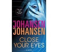 Iris Johansen Roy Johansen Close Your Eyes (Tascabile) Kendra Michaels
