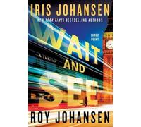 Iris Johansen Roy Johansen Wait and See (Tascabile) Kendra Michaels