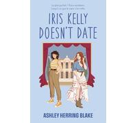 Iris Kelly doesn't date