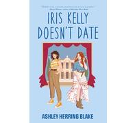 Iris Kelly doesn't date, Bright Falls - tome 3 (Édition Française)