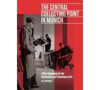 Iris Lauterbach The Central Collecting Point in Munich - A Ne (Copertina rigida)