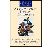 Iris Marion Young A Companion to Feminist Philosophy (Tascabile)