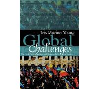 Iris Marion Young Global Challenges (Copertina rigida)