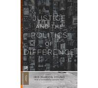 Iris Marion Young Justice and the Politics of Difference (Tascabile)