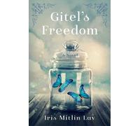 Iris Mitlin Lav Gitel's Freedom (Tascabile)