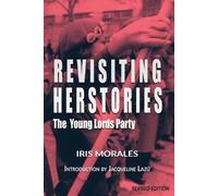 Iris Morales Revisiting Herstories (Tascabile)
