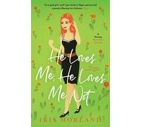 Iris Morland He Loves Me, He Loves Me Not (Tascabile) Flower Shop Sisters