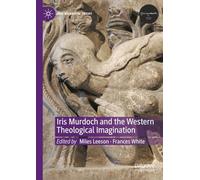 Iris Murdoch and the Western Theological Imagination