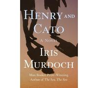Iris Murdoch Henry and Cato (Tascabile)